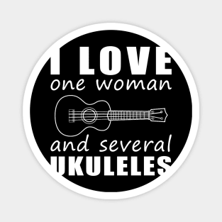 Uke Crazy Love - Funny 'I Love One Woman and Several Ukuleles' Tee! Magnet